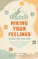 Hiking Your Feelings: Blazing a Trail to Self-Love Cover